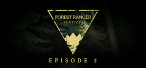 Forest Ranger Services: Episode 2 banner