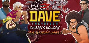 Dave the Diver: Ichiban's Holiday DAVE & ICHIBAN BUNDLE banner