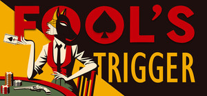 Fool's Trigger banner