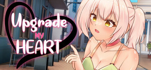 Upgrade My Heart banner