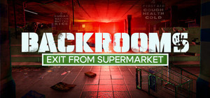 Backrooms: Exit from Supermarket banner