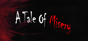 A Tale Of Misery banner