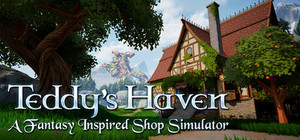 Teddy's Haven - A Fantasy Inspired Shop Simulator banner