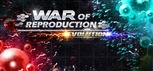War of Reproduction: Evolution banner