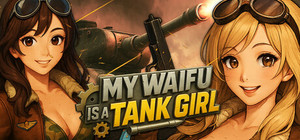 My Waifu Is A Tank Girl! 💕 banner