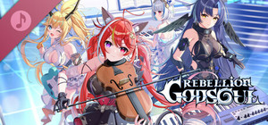 RebellionGODSOUL-OST-【VOL2:Awakening】 banner