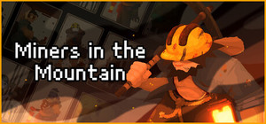 Miners in the Mountain banner