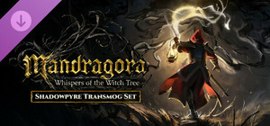 Mandragora: Whispers of the Witch Tree - Shadowpyre Transmog Set banner