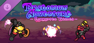Dragonium Adventure: Corrupted Echoes banner