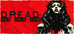Dread: The Cold Case banner