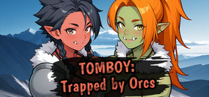Tomboy: Trapped by Orcs banner
