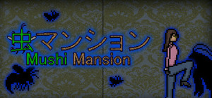 Mushi Mansion banner