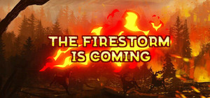 The Firestorm is Coming banner