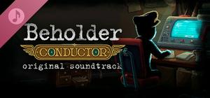 Beholder: Conductor Soundtrack banner