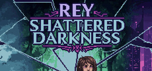 Rey: Shattered Darkness banner
