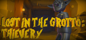 Lost In The Grotto: Thievery banner