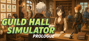 Guild Hall Simulator: Prologue banner