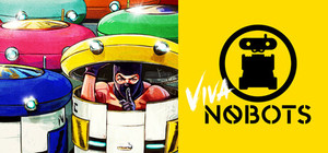 VIVA NOBOTS banner
