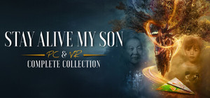 STAY ALIVE MY SON - COMPLETE EDITION banner