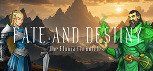 Fate And Destiny - The Elonia Chronicles banner