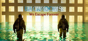 BACKROOMS: We Escape Forever banner