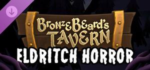 Bronzebeard's Tavern - Eldritch Horror Mini Pack banner