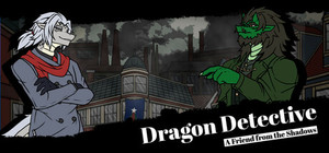 Dragon Detective: A Friend from the Shadows banner