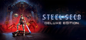 Steel Seed - Deluxe Edition banner