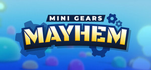 Mini Gears: Mayhem banner