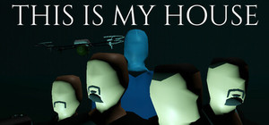 This Is My House banner