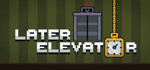 Later Elevator banner