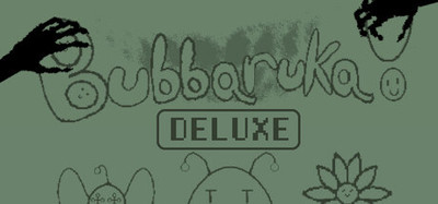 Bubbaruka! Deluxe Edition