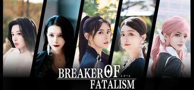 Breaker of Fatalism