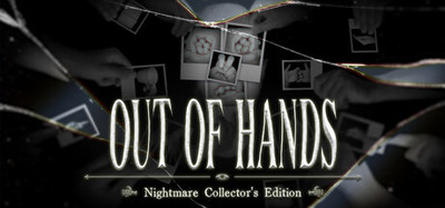 Out of hands : Nightmare Collector's Edition