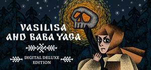 Vasilisa and Baba Yaga Digital Deluxe Edition banner