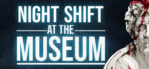 Night Shift at the Museum banner