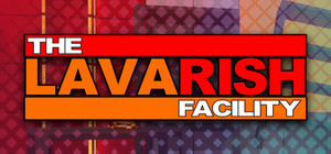 The Lavarish Facility banner