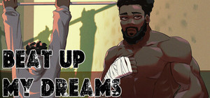 Beat Up My Dreams banner