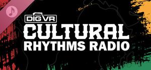 DIG VR: Cultural Rhythms Radio banner