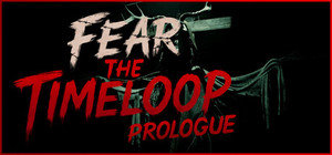 Fear the Timeloop - Prologue banner