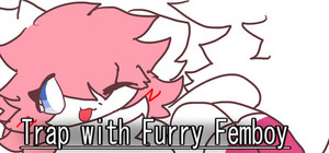Trap with Furry Femboy banner