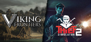 Viking Frontiers and Thief Simulator 2 banner