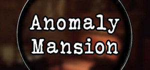 Anomaly Mansion banner