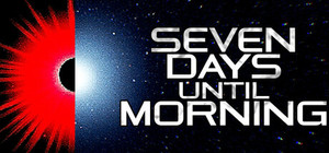 Seven Days Until Morning banner