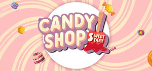Candy Shop Simulator: Sweet Start banner