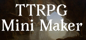 TTRPG Mini Maker banner