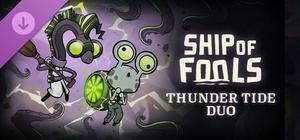 Ship of Fools - Thunder Tide Duo banner