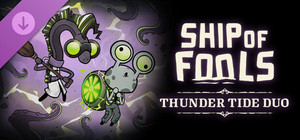 Ship of Fools - Thunder Tide Duo banner