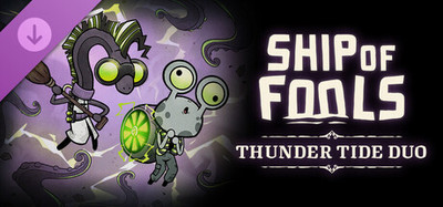 Ship of Fools - Thunder Tide Duo