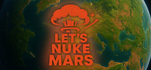 Lets Nuke Mars banner
